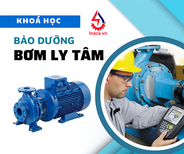 Khoá học đại tu máy bơm ly tâm